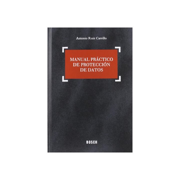 MANUAL PRÁCTICO DE PROTECCIÓN DE DATOS